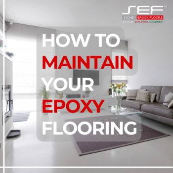 7 Epoxy Floor Maintenance Tips to Keep It Looking New
